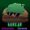 DJ OctJulio - BORGAR (B3 vs Electrum) (feat. Matracas) - Single